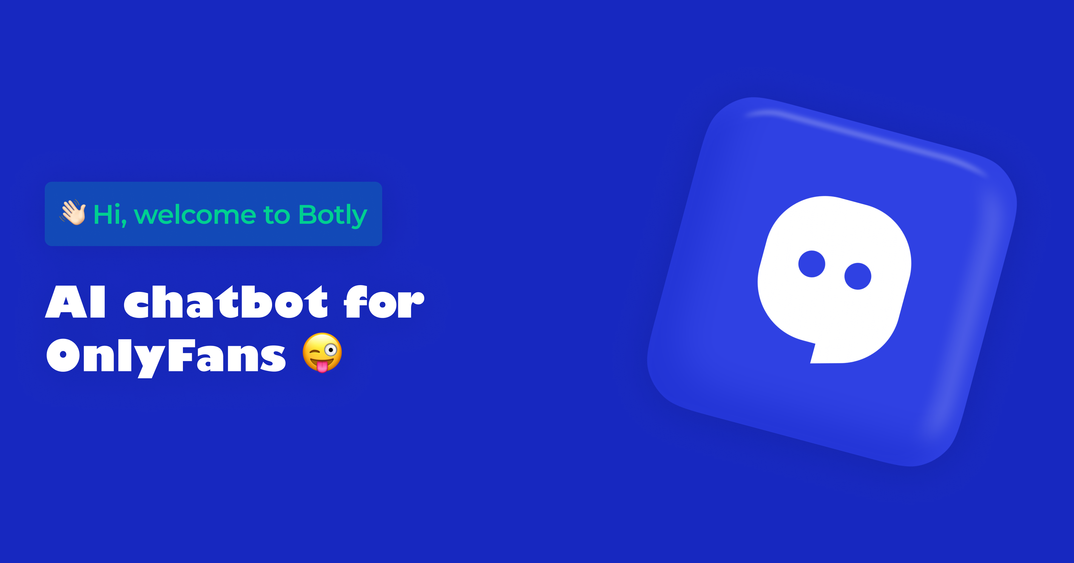 OnlyFans AI Chatbot | Botly - OnlyFans AI Chatbot 提供7天免费试用，立