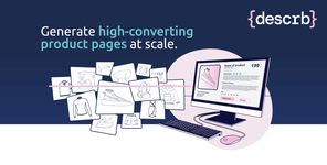 {descrb} | Generate high-converting product pages at scale.